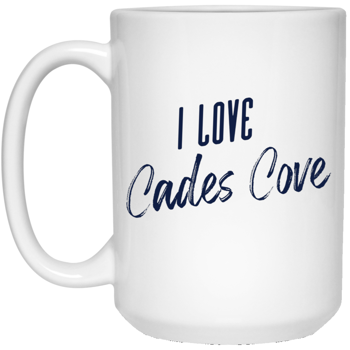 I Love Cades Cove White Mug Smoky Mountain Shop