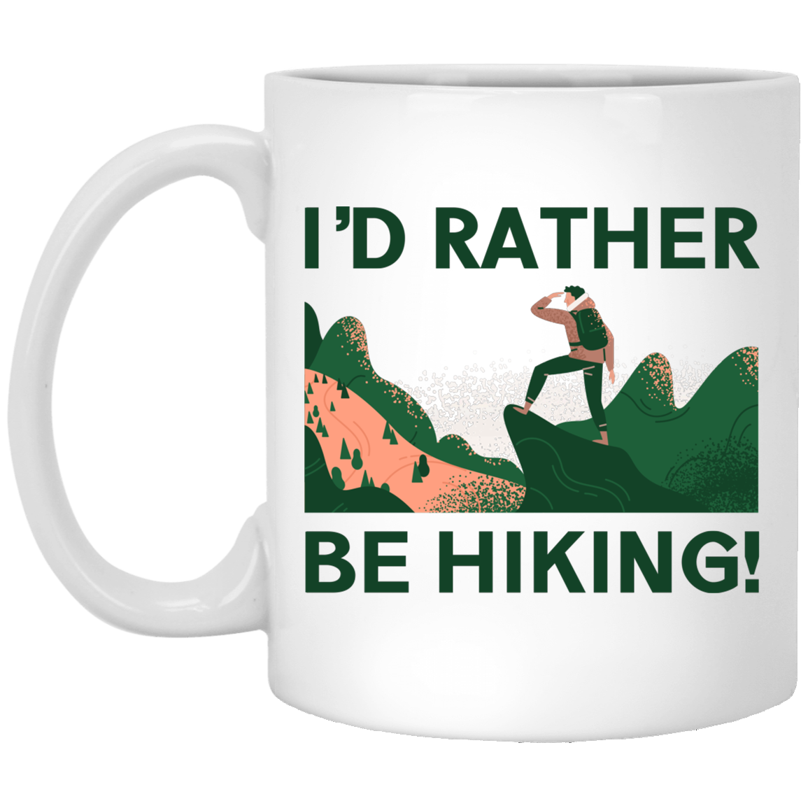 I d Rather Be Hiking White Mug Smoky Mountain Shop