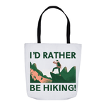 I'd Rather Be Hiking Tote Bag