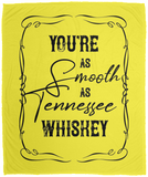 As Smooth as Tennessee Whiskey - Plush Fleece Blanket (50x60)