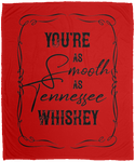 As Smooth as Tennessee Whiskey - Plush Fleece Blanket (50x60)