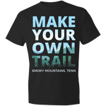 Make Your Own Trail - Men's Tee