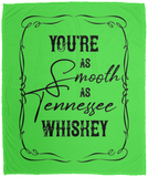 As Smooth as Tennessee Whiskey - Plush Fleece Blanket (50x60)