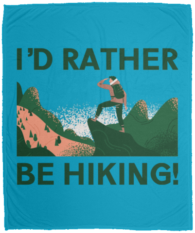 I'd Rather be Hiking - Plush Fleece Blanket