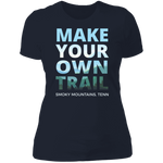 Make Your Own Trail - Women's Tee