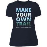 Make Your Own Trail - Women's Tee