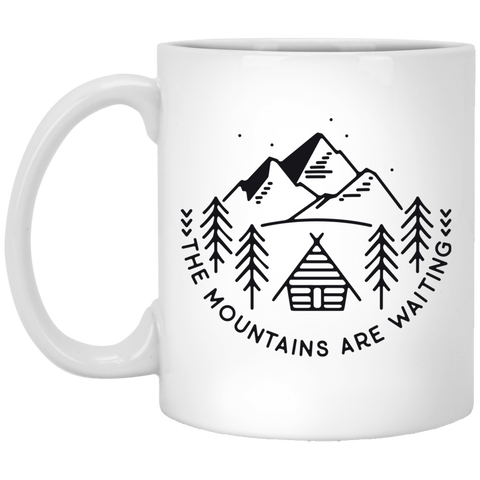 The Mountains Are Waiting - White Mug
