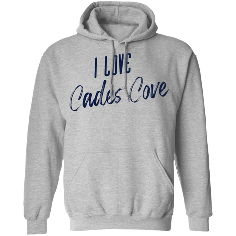 I Love Cades Cove - Pullover Hoodie