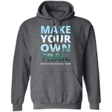 Make Your Own Trail - Hoodie