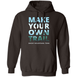 Make Your Own Trail - Hoodie