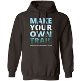 Make Your Own Trail - Hoodie