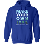 Make Your Own Trail - Hoodie