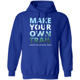 Make Your Own Trail - Hoodie