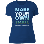 Make Your Own Trail - Women's Tee