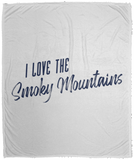 I Love the Smoky Mountains (Blue) - Plush Fleece Blanket (50x60)