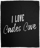 I Love Cades Cove (White) - Plush Fleece Blanket (50x60)