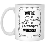 As Smooth as Tennessee Whiskey - White Mug