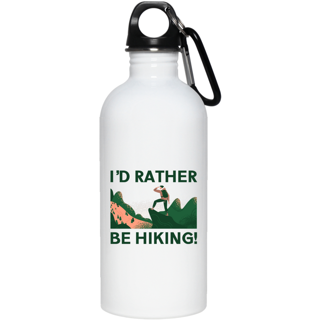 I'd Rather Be Hiking - 20 oz. Stainless Steel Water Bottle