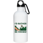 I'd Rather Be Hiking - 20 oz. Stainless Steel Water Bottle