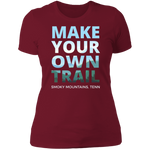 Make Your Own Trail - Women's Tee