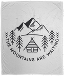 The Mountains are Waiting - Plush Fleece Blanket