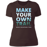 Make Your Own Trail - Women's Tee