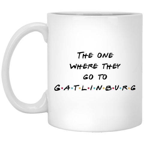 The One Where They Go to Gatlinburg - White Mug